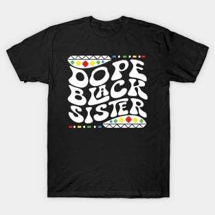 Dope Black Sister Shirt T-Shirt